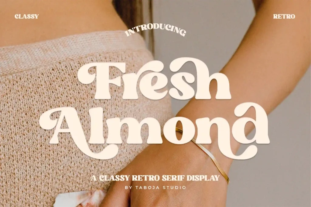 
									Fresh Almond – Elegant Serif Font